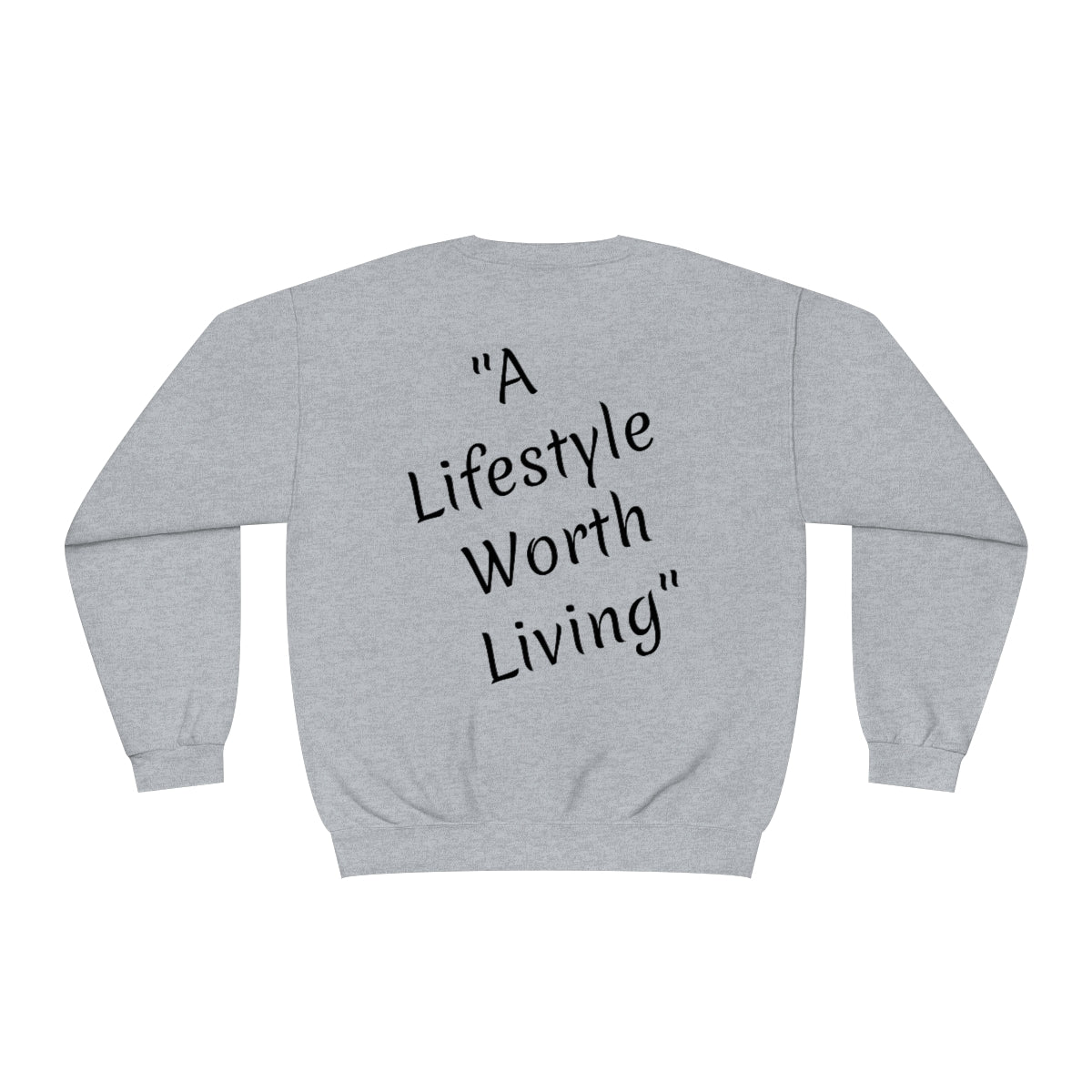 Lifestyle Worth Living | Unisex NuBlend® Crewneck Sweatshirt |  One Percent