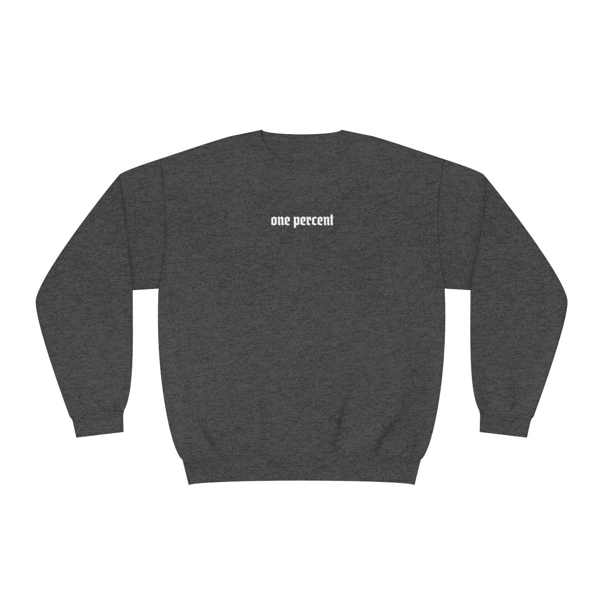 Crewneck Sweatshirt One Percent | Unisex NuBlend® Style Warm Winter Layers All Year Round Unisex