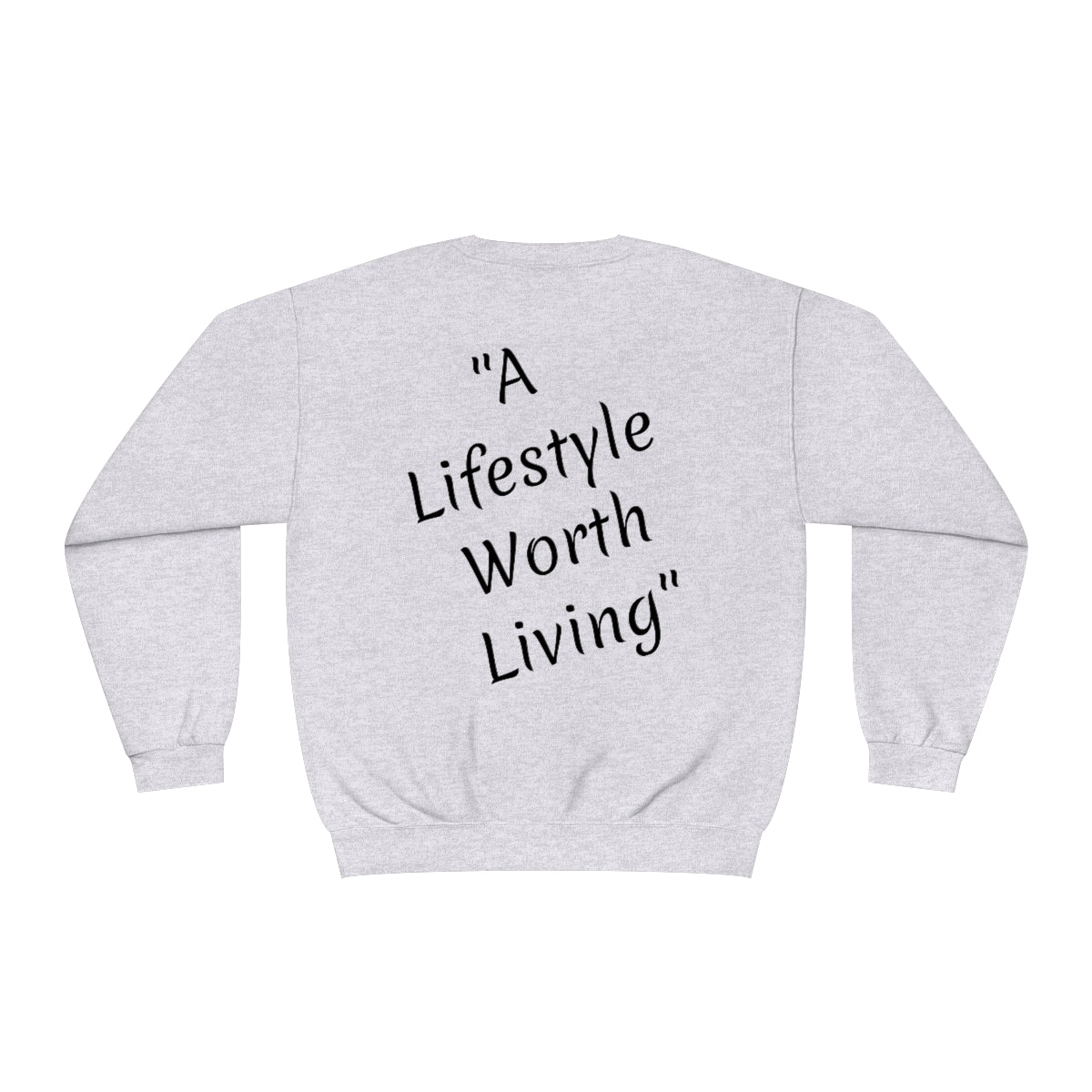 Lifestyle Worth Living | Unisex NuBlend® Crewneck Sweatshirt |  One Percent