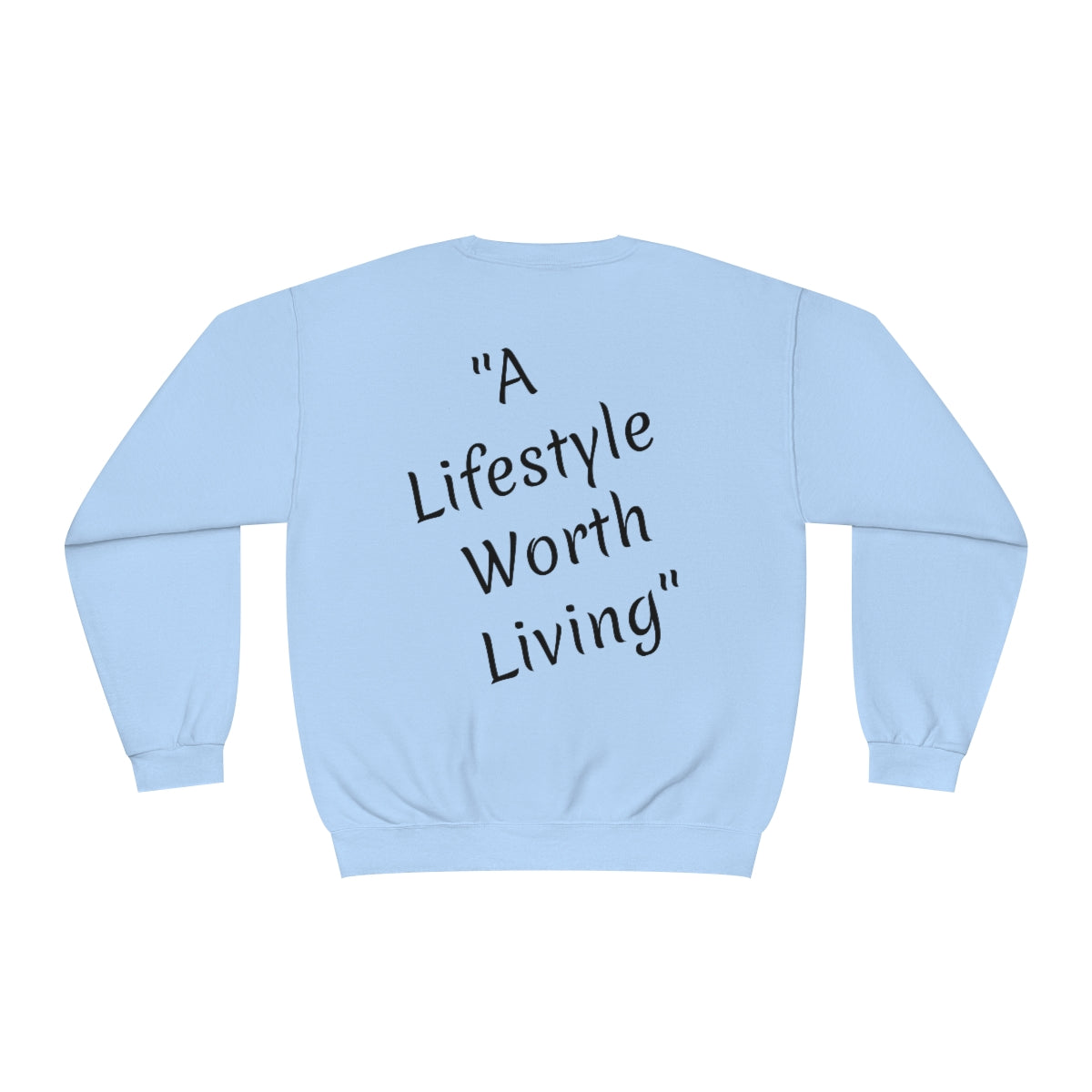 Lifestyle Worth Living | Unisex NuBlend® Crewneck Sweatshirt |  One Percent